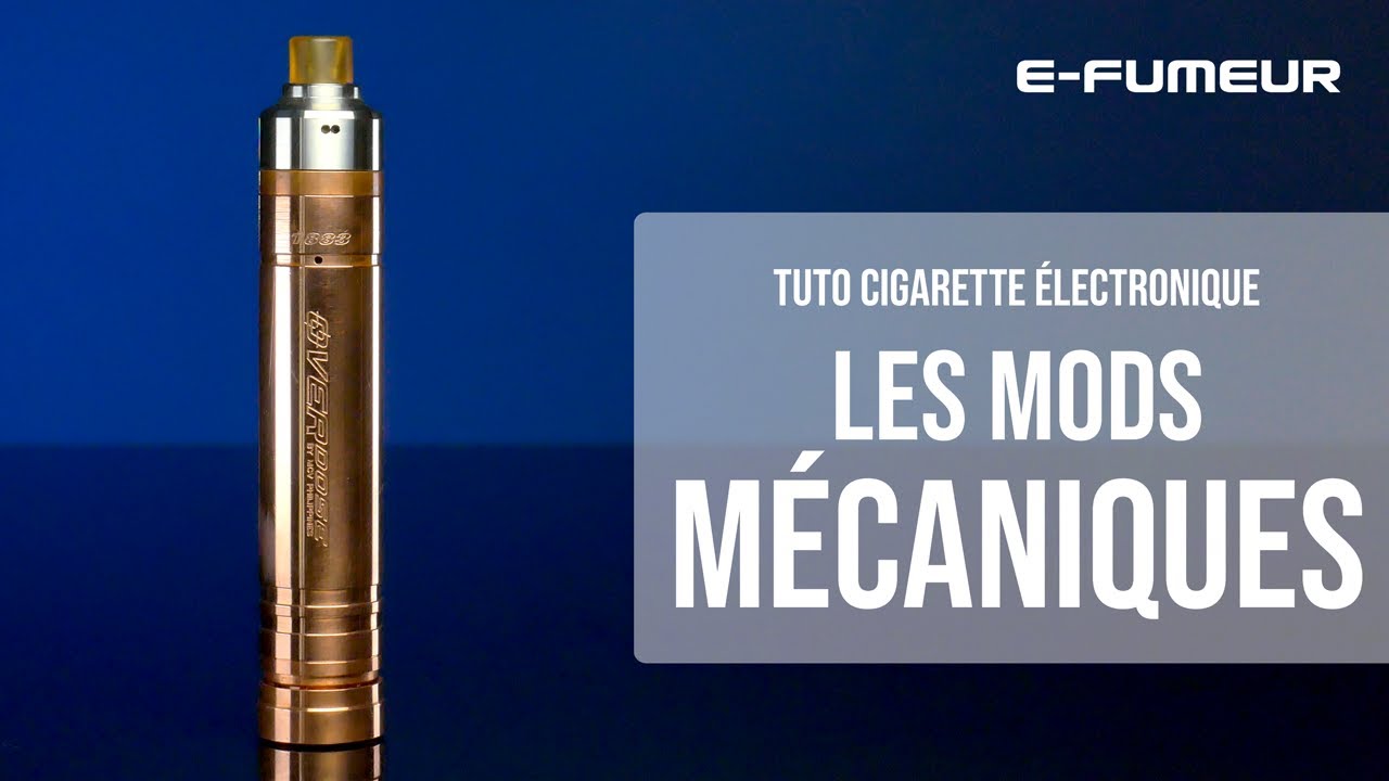 Tuto cigarette &eacute;lectronique - Mod M&eacute;ca - E-Fumeur new