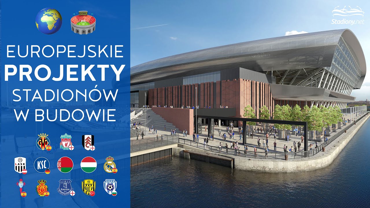 Europejskie Stadiony Przyszłości (w Budowie)