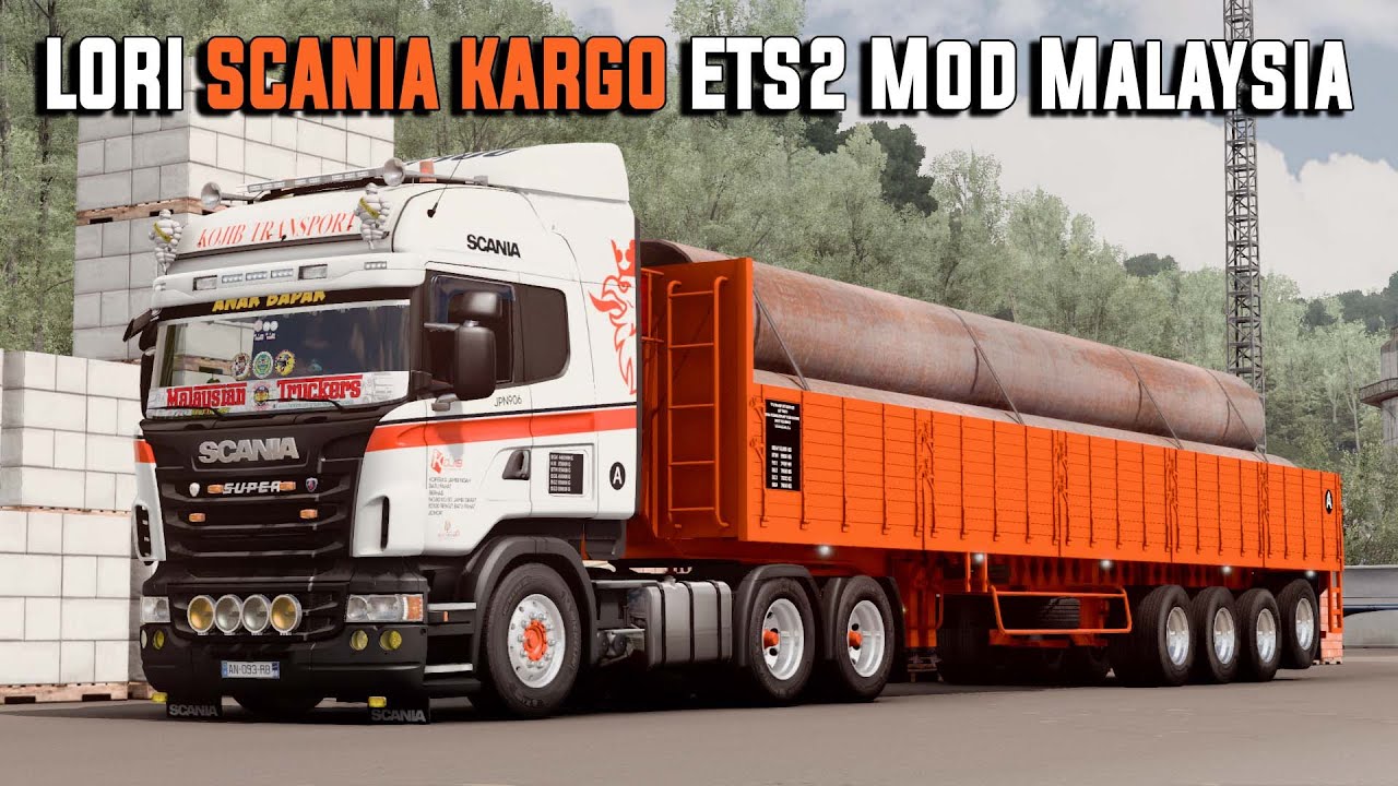 LORI SCANIA KARGO ETS2 Mod Malaysia - Grand Utopia Map 1.15