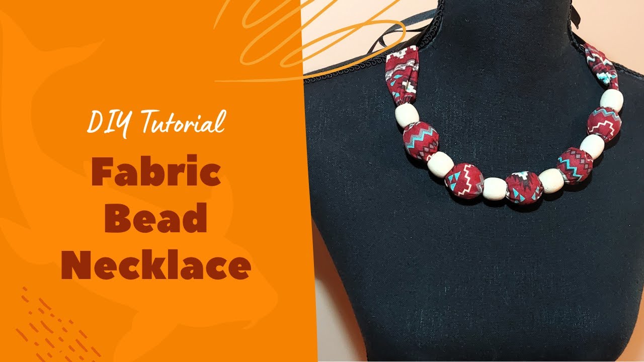 DIY Fabric Bead Necklace - Cute, Simple, and Handmade!