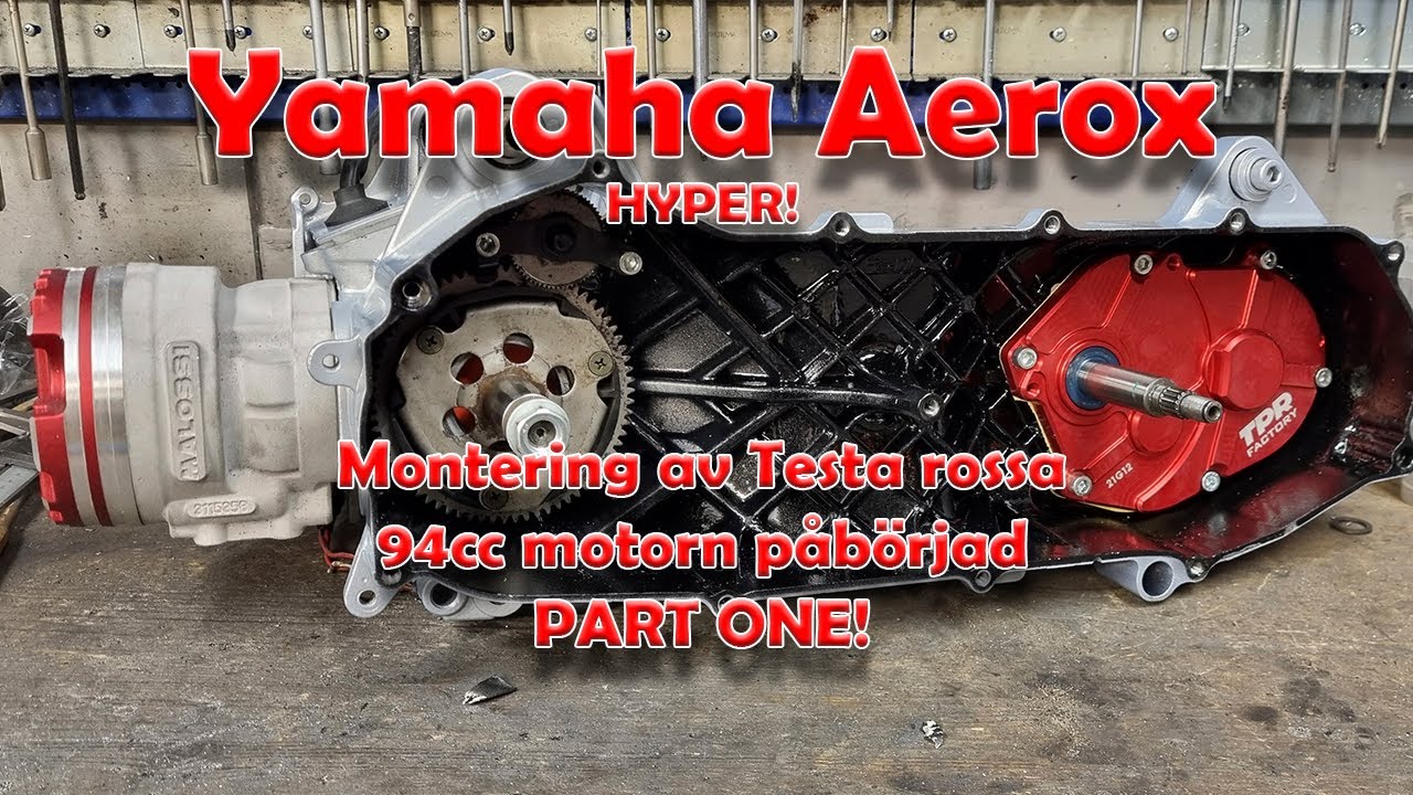 YAMAHA BRUKSHYPER AEROX | BYGGSERIE | DEL 10 | IHOPMONTERING AV TESTA ROSSA-MOTORN PART ONE!