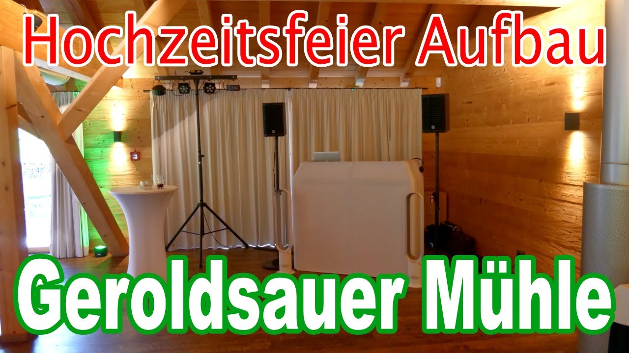 Hochzeitsfeier Aufbau (Geroldsauer M&uuml;hle) [DJ Mylo]