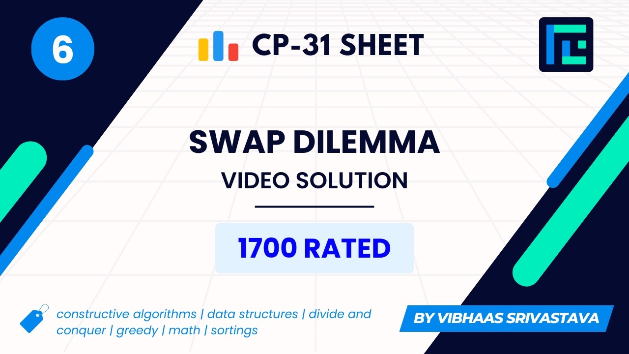 #6 Дилемма обмена | Видеорешение | Рейтинг 1700 | Лист TLE CP-31 | Лучшие задачи Codeforces