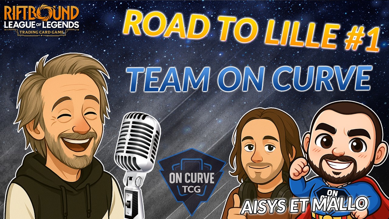 Riftbound : rencontre avec la team On Curve avant les Regionals ! &ndash; Road to Lille #1