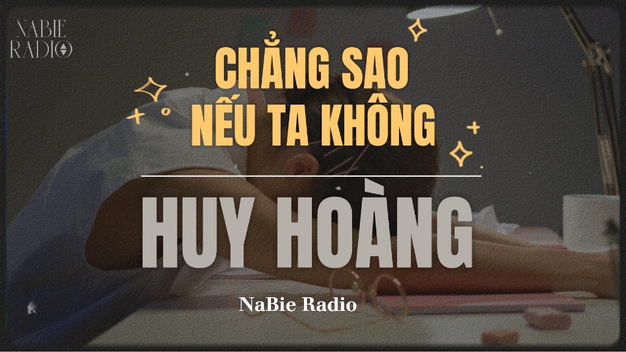 Podcast #16 CHẲNG SAO ĐÂU NẾU TA KHÔNG HUY HOÀNG... | NaBie Radio