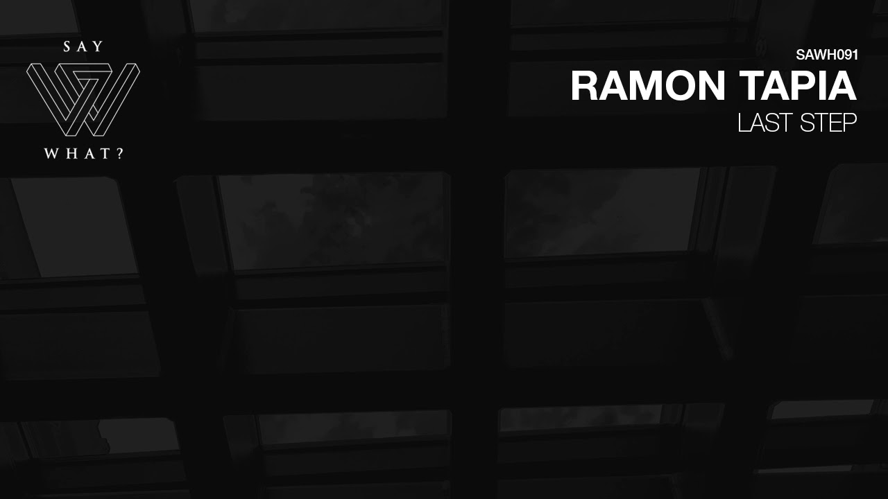 Ramon Tapia - Last Step (Original Mix)