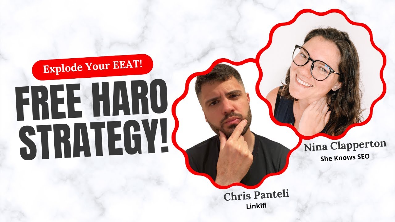 How to Get HARO Links & Explode your EEAT with Chris Panteli of Linkifi