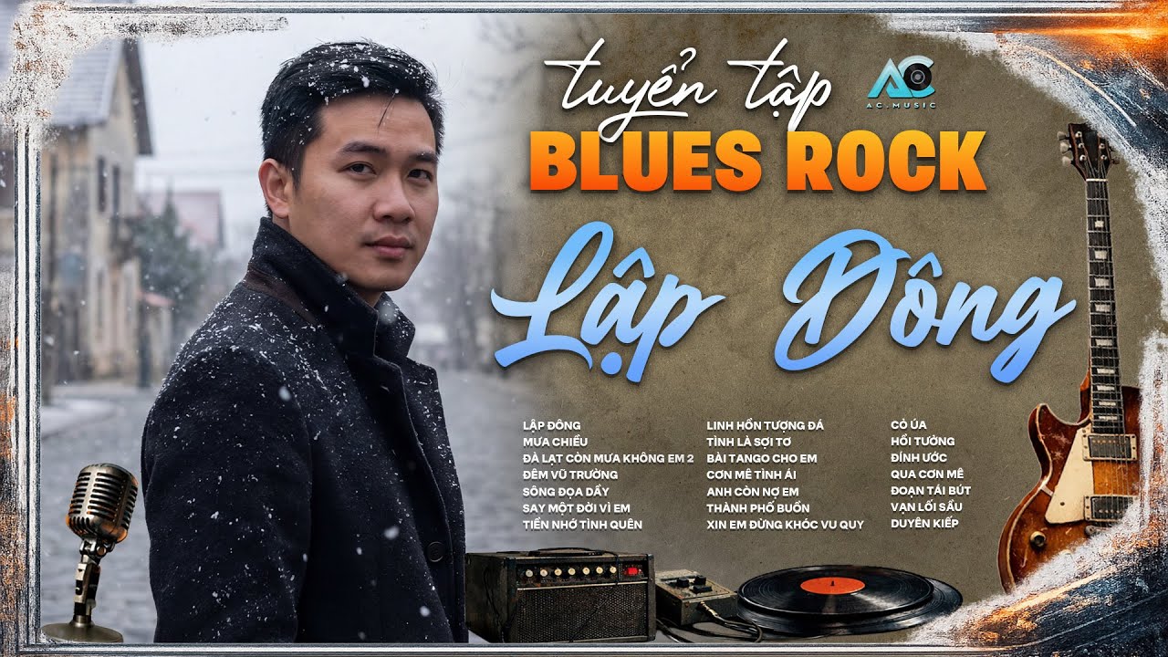 LẬP ĐÔNG - RÔ TI | TUYỂN TẬP BLUES ROCK BUỒN HOT TIKTOK | Trời vội làm gió lập đông lá kia thay màu