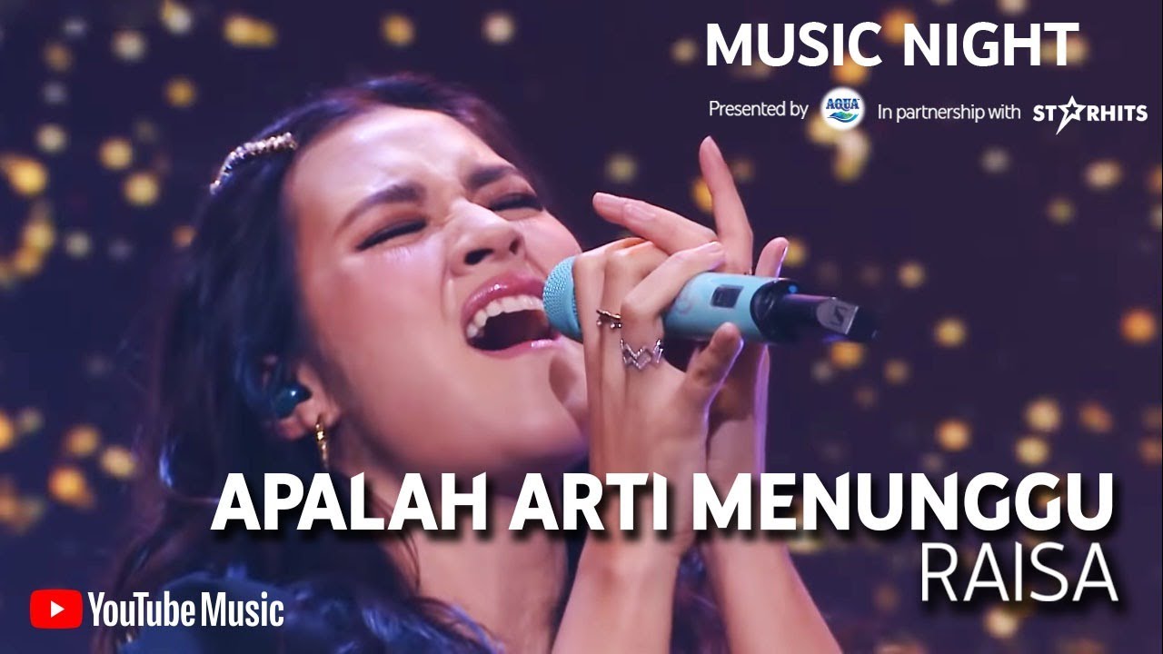 RAISA - APALAH (ARTI MENUNGGU) [LIVE AT YOUTUBE MUSIC NIGHT]