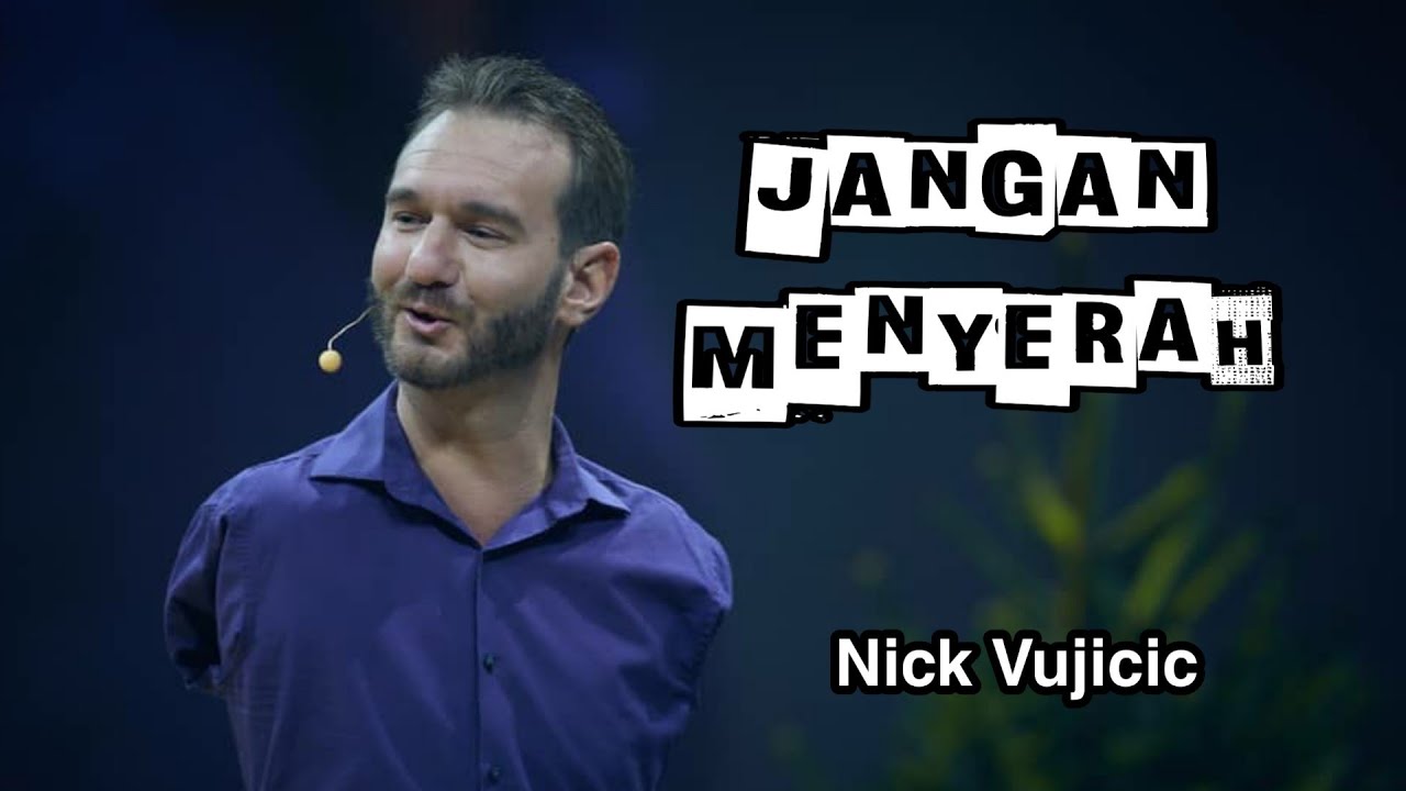 Kisah Inspirasi Nick Vujicic || semangat hidup tanpa putus asa