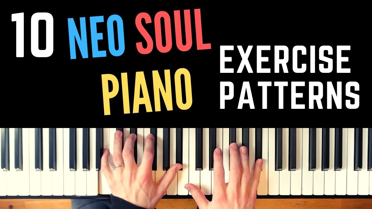 10 Neo Soul / Hip Hop Piano Exercise Patterns