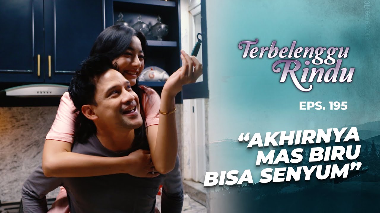 Amira Jadi Kekuatan Mas Biru Untuk Tersenyum Lagi | TERBELENGGU RINDU | EPS. 195 (3/3)
