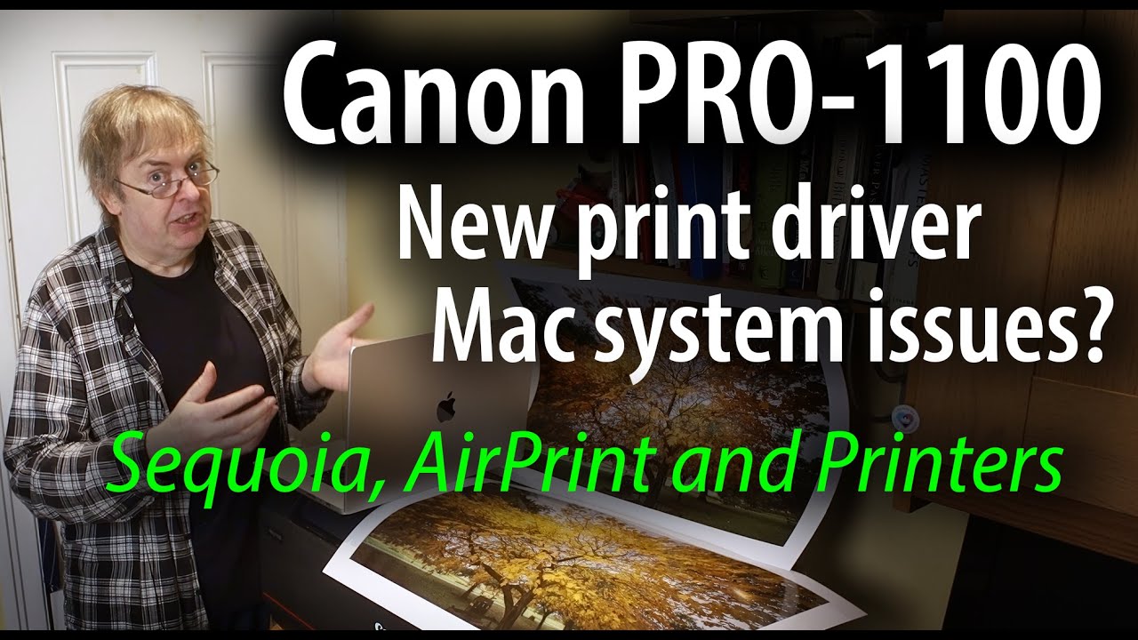 Canon printer driver updates for new Mac systems. Updating & avoiding AirPrint. New PRO-1100 driver