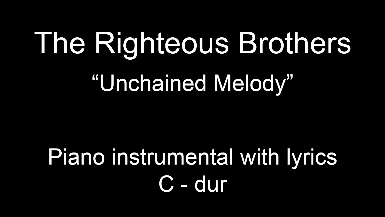 Unchained Melody -The Righteous Brothers (piano KARAOKE)