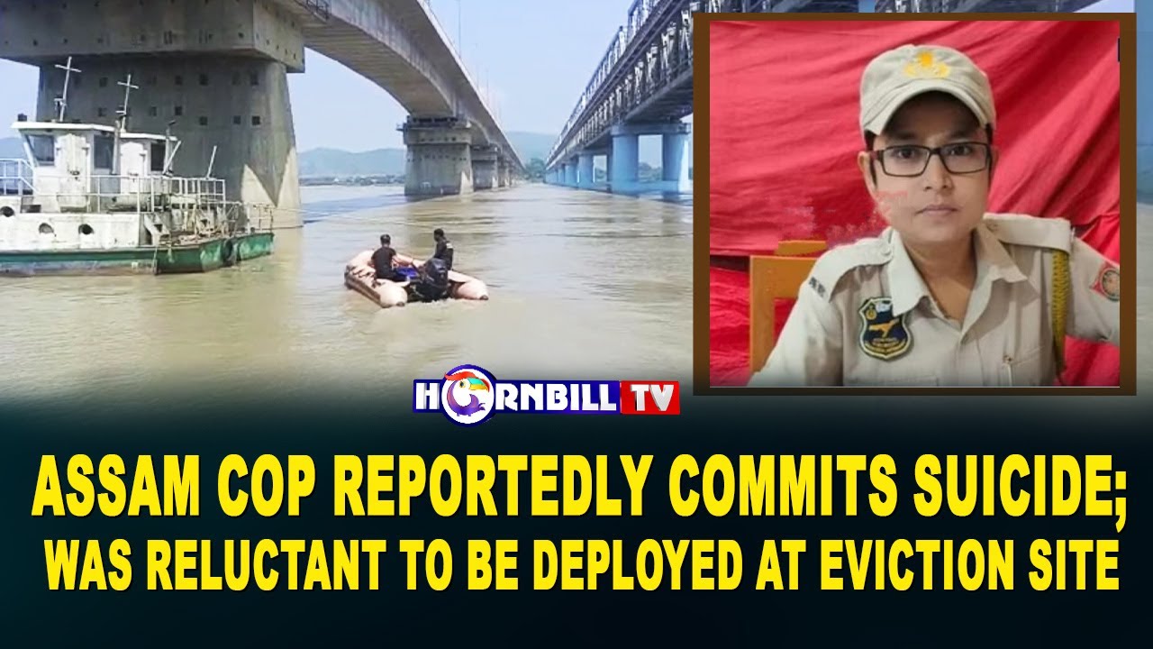 ASSAM COP REPORTEDLY COMMITS SUICIDE; WAS RELUCTANT TO BE DEPLOYED AT EVICTION SITE