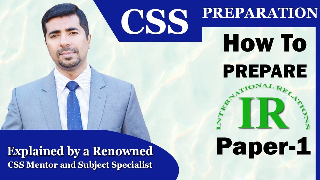 How to Prepare IR Paper One | CSS Preparation | CSS Club