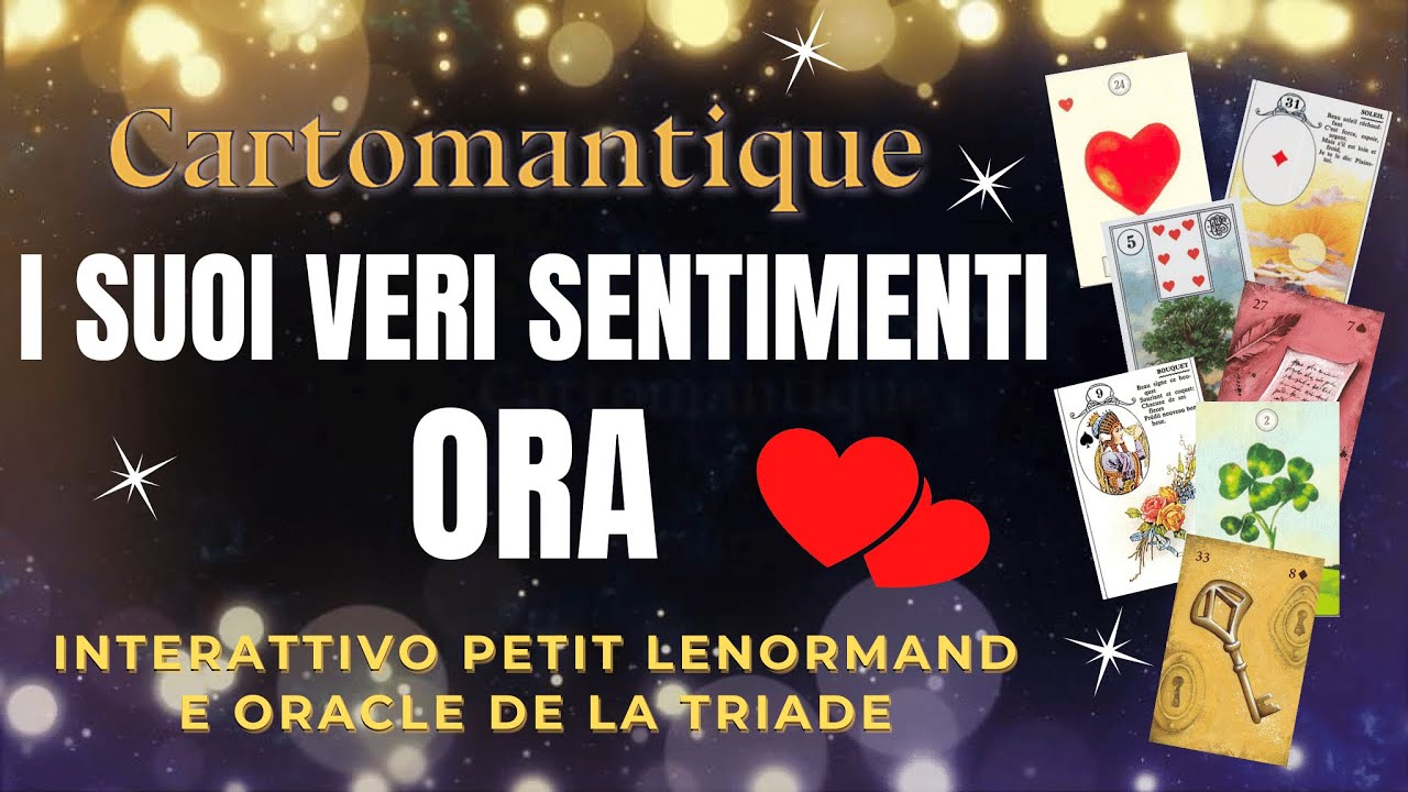 ❤️🌟Scopri I SUOI VERI SENTIMENTI ORA!🌟❤️ Interattivo Petit Lenormand e Oracle Gé