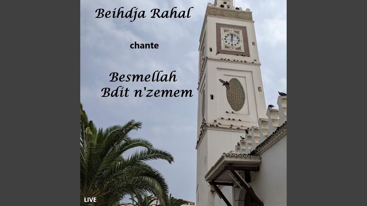 Besmellah bdit n'zemem (Live)