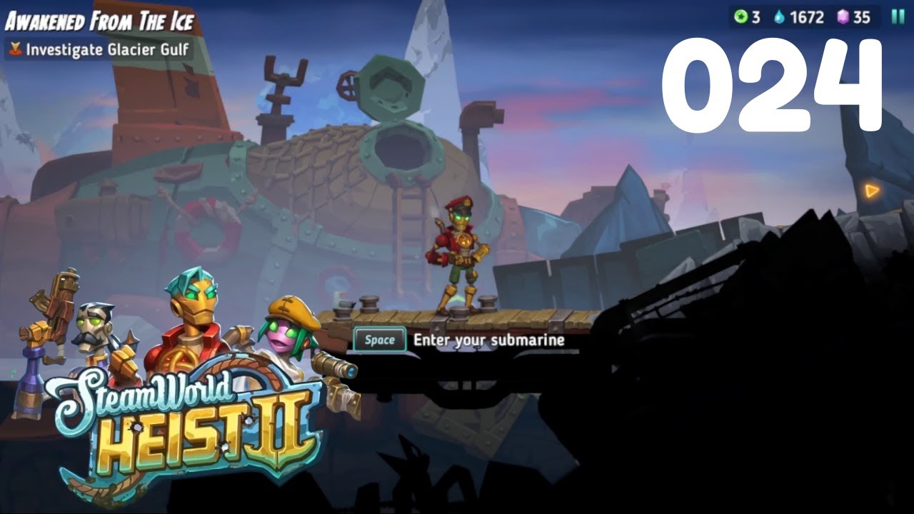 STEAMWORLD HEIST II  Gameplay Walkthrough | Episode 024 No Commentary