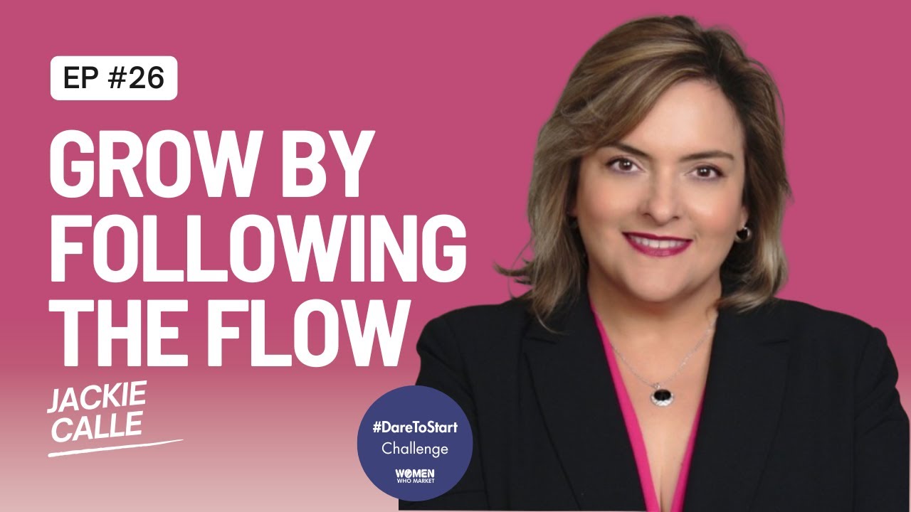 Why Following the Flow of the River Helps You Grow in Business & Life | Jackie Calle