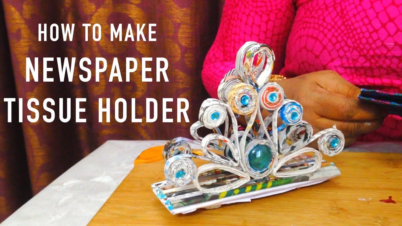 Learn to make Newspaper Tissue Holder | DIY