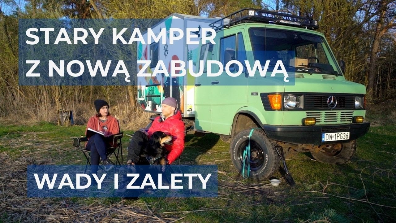 WADY I ZALETY zabudowy kempingowej | kamper mercedes kaczka 4x4 z kontenerem