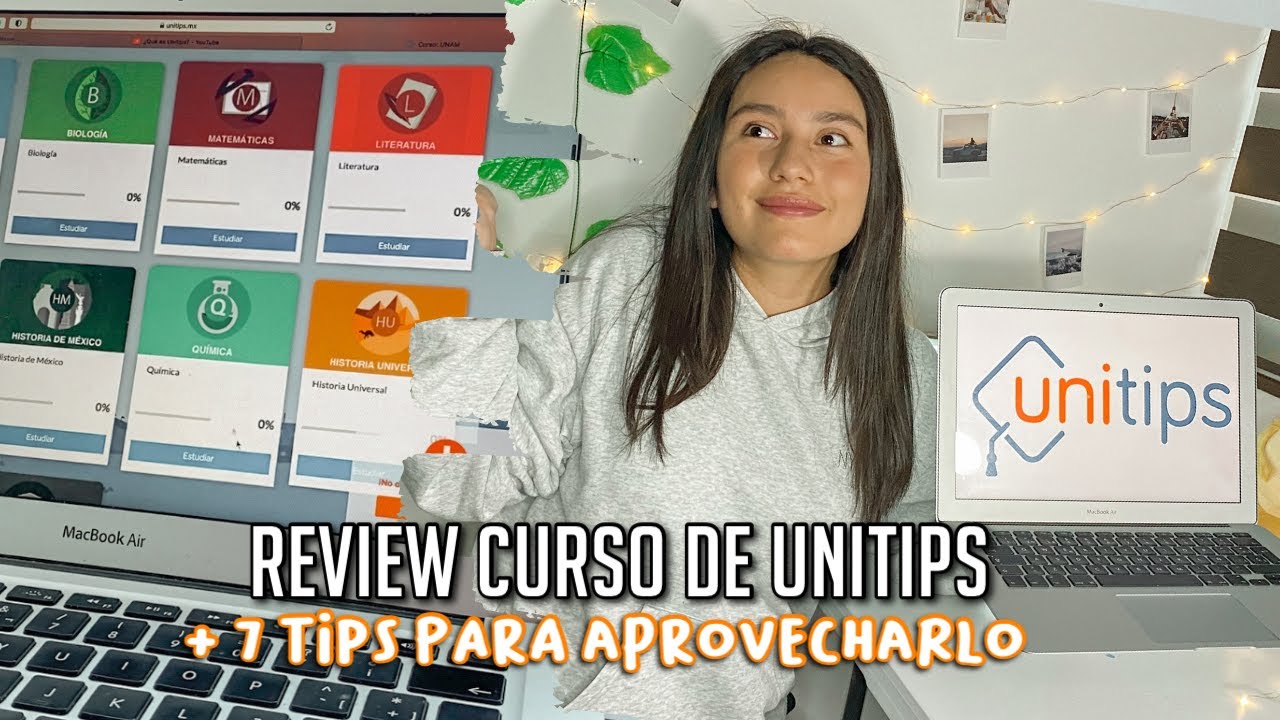 REVIEW COMPLETA del CURSO DE UNITIPS + 7 TIPS para APROVECHARLO | EXAMEN de ADMISI&Oacute;N: UNAM, IPN, UAM