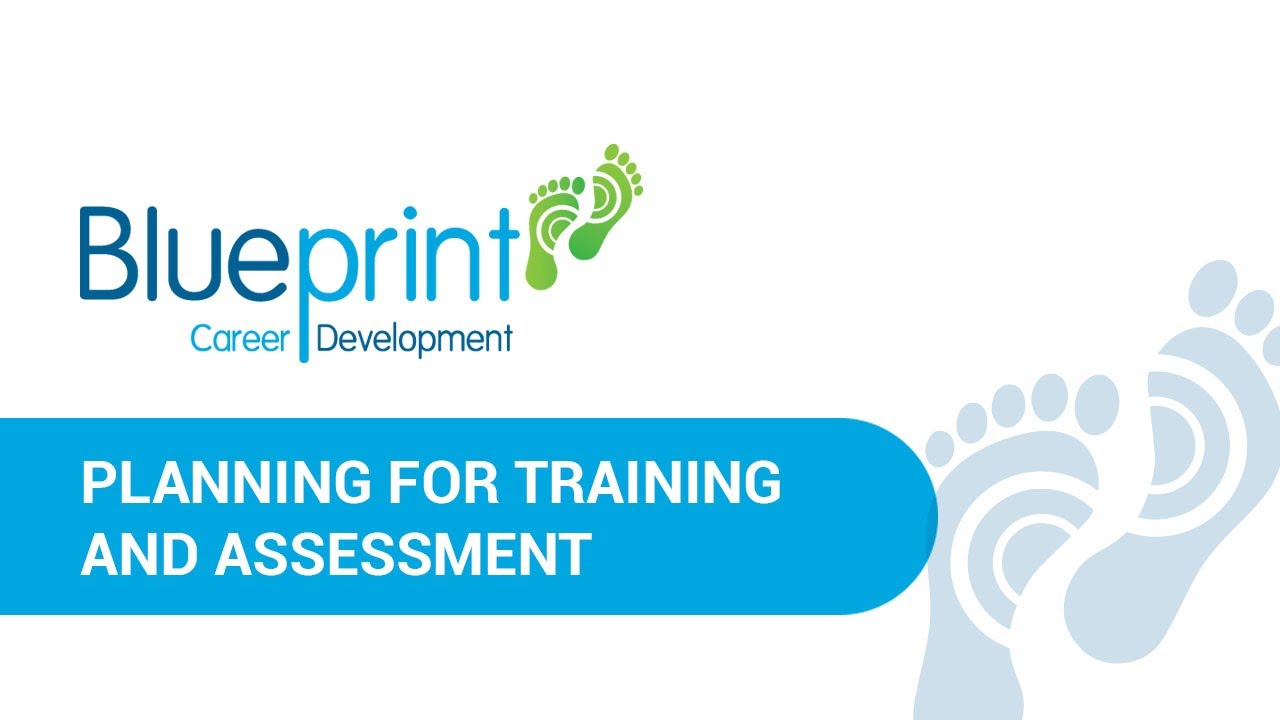 Planning for Training and Assessment