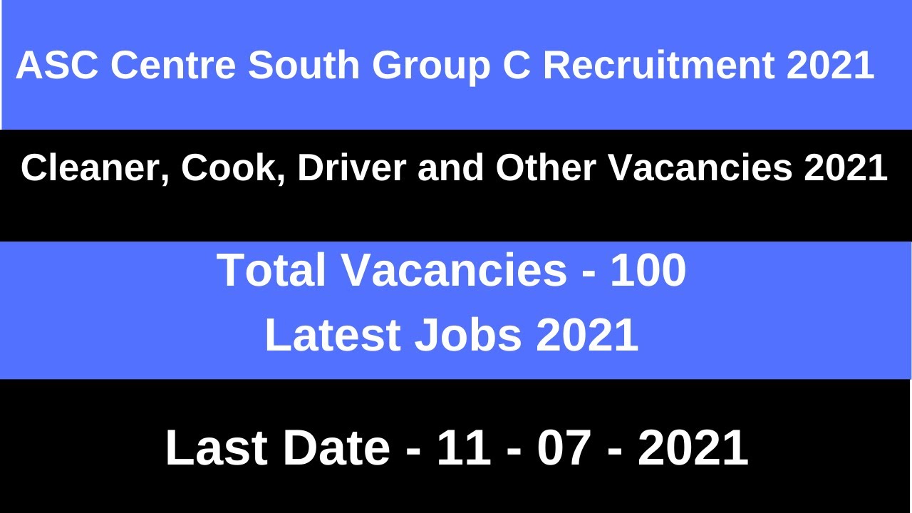 ASC Centre South Group C Recruitment 2021| ASC Centre South Group C Recruitment 2021 Notification