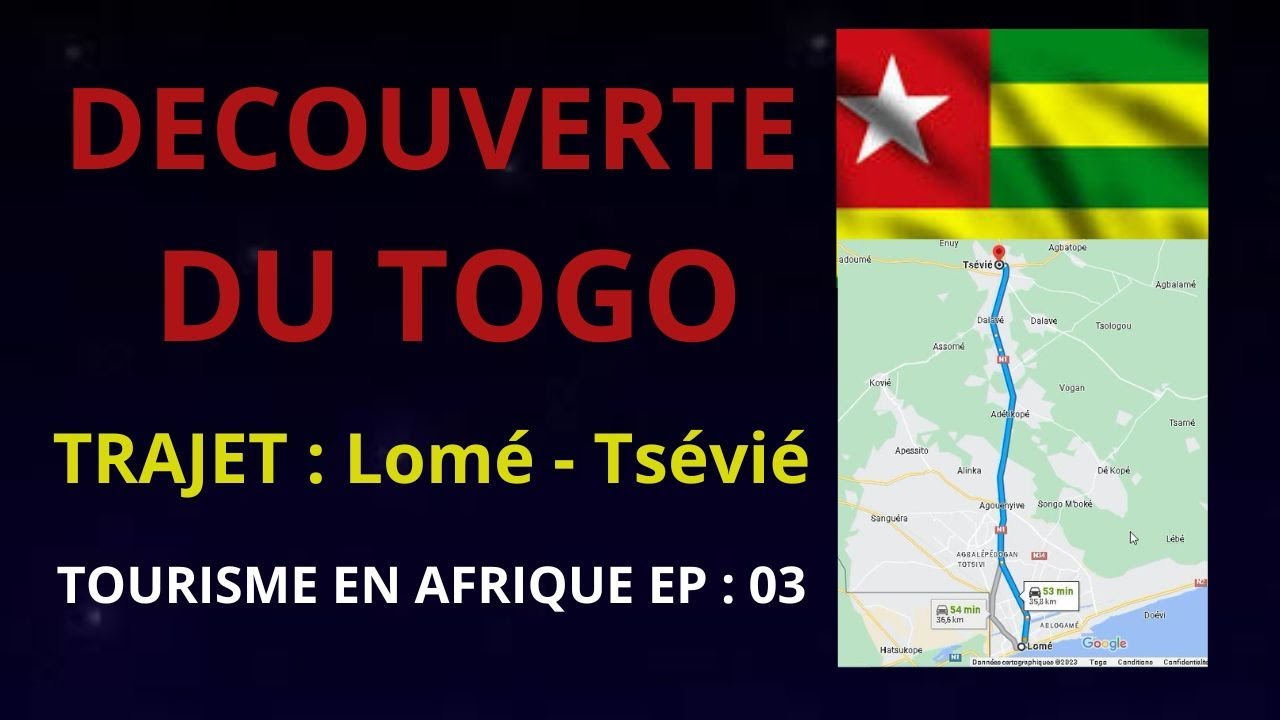 DECOUVERTE DU TOGO - TRAJET LOME*TSEVIE - TOURISME EN AFRIQUE. EP : 3