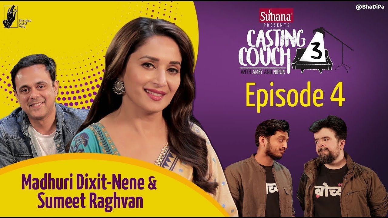 Casting Couch S3E4 Madhuri Dixit-Nene, Sumeet Raghvan with Amey & Nipun | #CCWAN3 #bhadipa