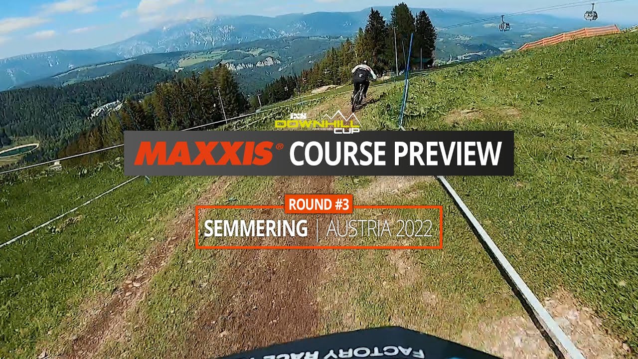 Maxxis Course Preview - iXS EDC #3 Semmering (AUT) 2022