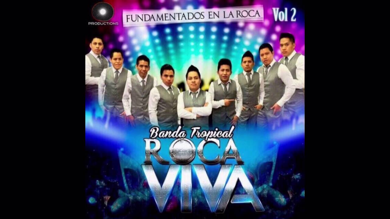 Banda Tropical Roca Viva./ Escuche La Voz