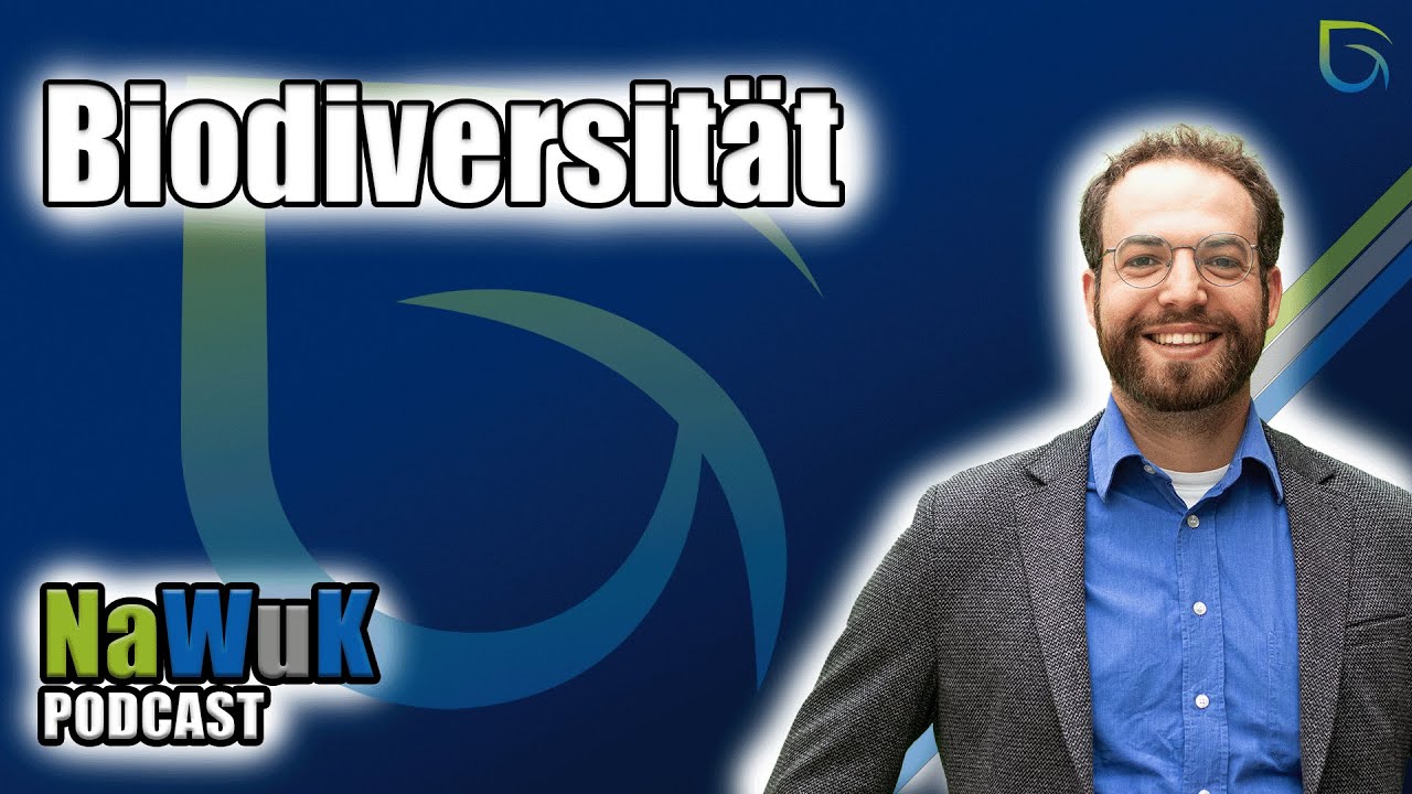 Biodiversität mit Dr. Philipp Unterweger│NaWuK Podcast
