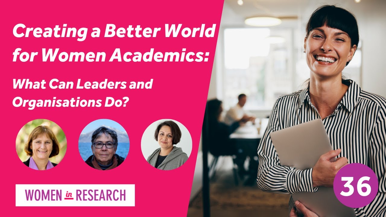 Creating a Better World for Women Academics What Can Leaders and Orgs Do-'Small Wins Webinar'