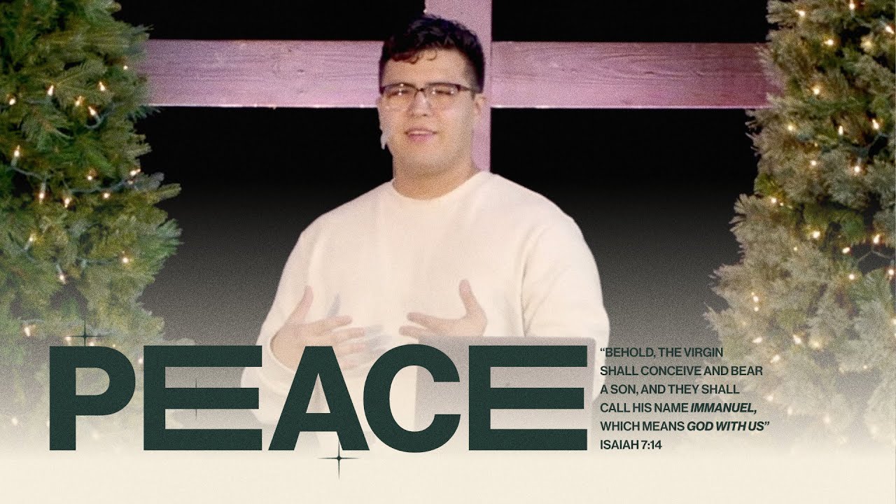 PEACE | Advent | Isaiah Rodriguez