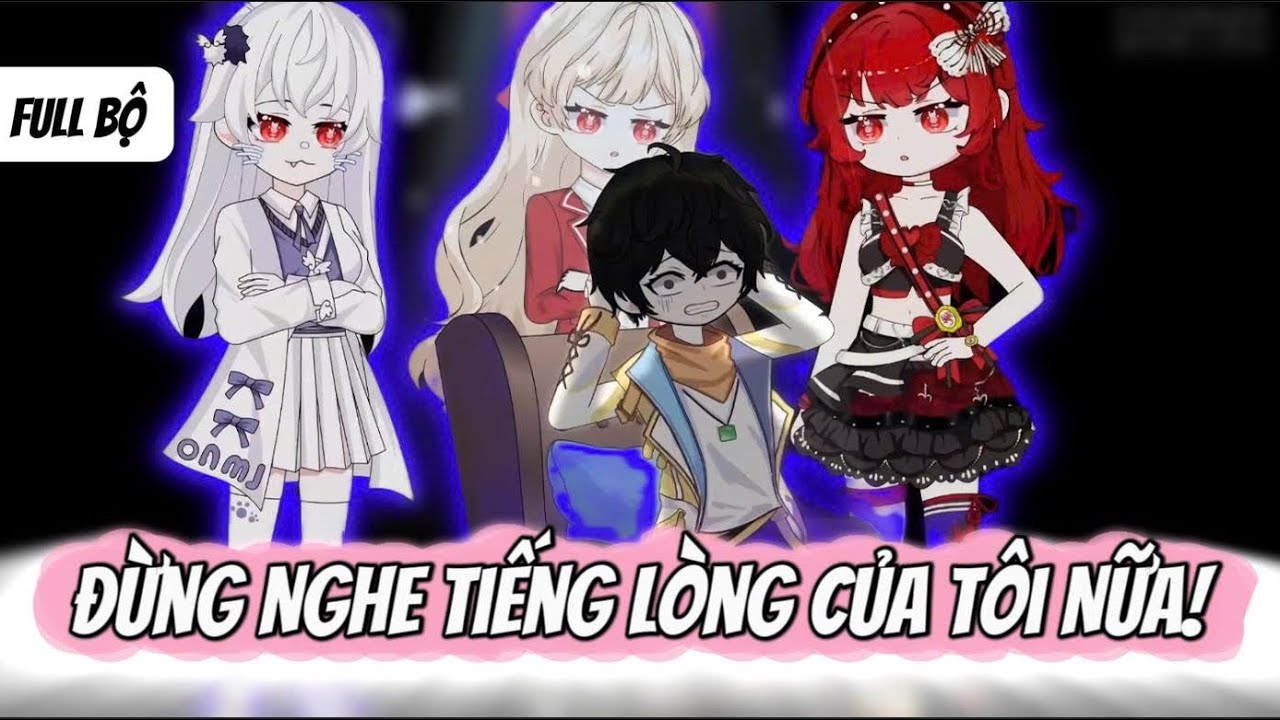 Full Bộ || Đừng Nghe Tiếng Lòng Của Tôi Nữa! || Tờ Di Vietsub
