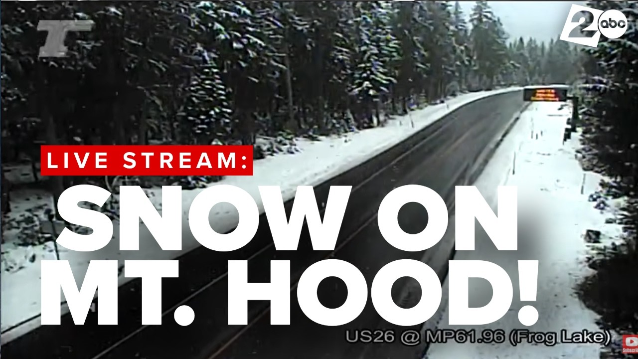 Snow on Mount Hood - live look at Frog Lake along Highway 26 in Oregon