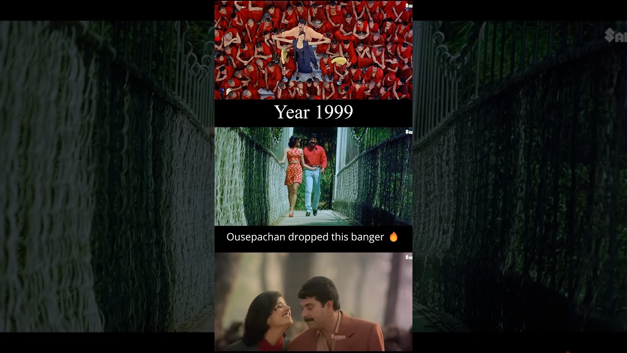 Year 1999 Ousepachan dropped this banger