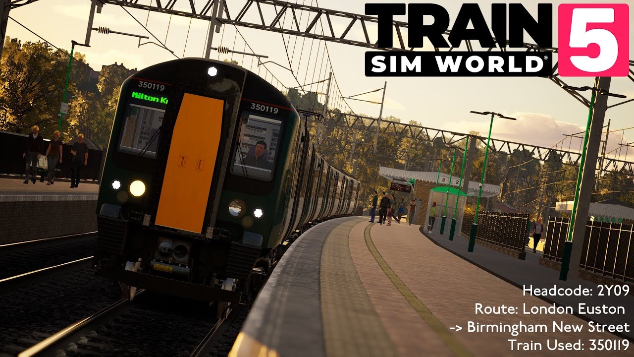 Train Sim World 5 - 2Y09 London Euston → Birmingham New Street (Semi-Fast) (BR Class 350/1)