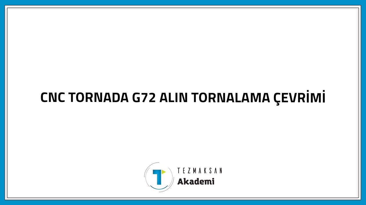 CNC Tornada G72 Alın Tornalama &Ccedil;evrimi