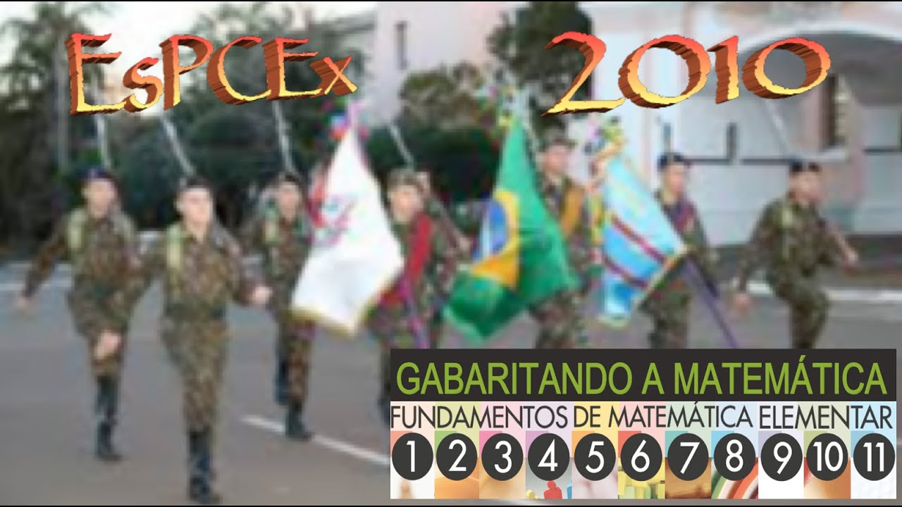 GAM – P29 – EsPCEx 2010 – 14 Questões Matemática
