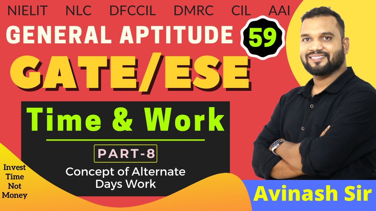 Time & Work (Part-8) | Concept of Alternate Days Work | General Aptitude by Avinash Sir