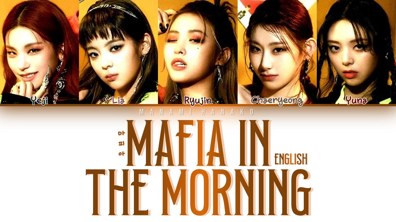 {VOSTFR} ITZY _ 'MAFIA In The Morning' (version anglaise) (Color Coded Lyrics English/Français)