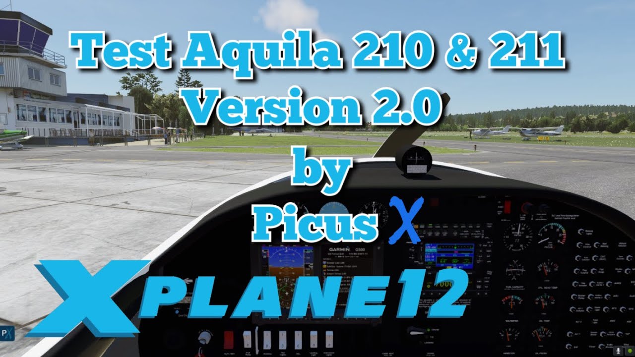 Test Aquila 210/ 211G Version 2.0 (October 17th 2023) für X Plane 12