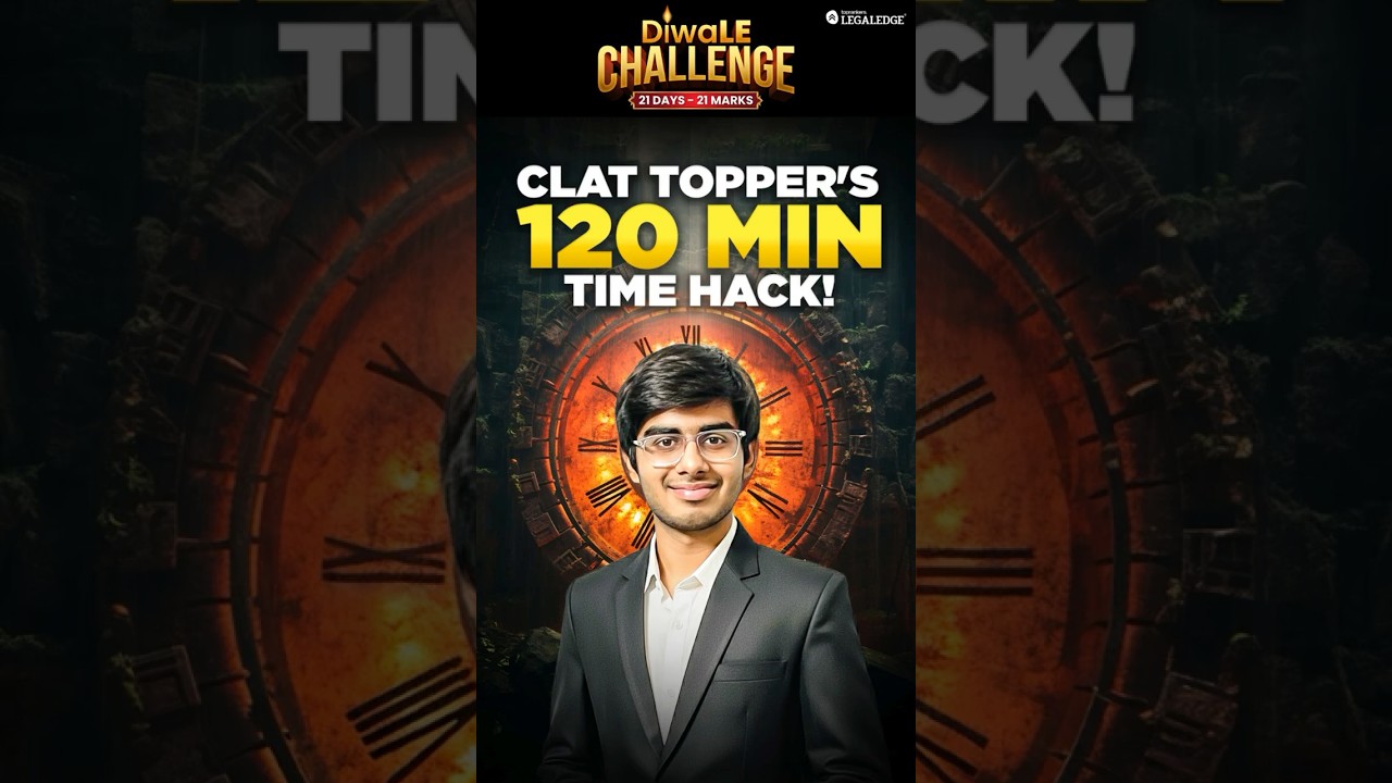 CLAT Topper Akshat Shraff: How I Managed 120 Minutes & Secured AIR 9!