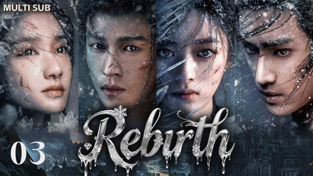 🔥World Premiere🔥【Rebirth】EP 03  /冰湖重生/Zhuge Yue & Chu Qiao: Love Rekindled #Li Yunrui#Zhang Kangle