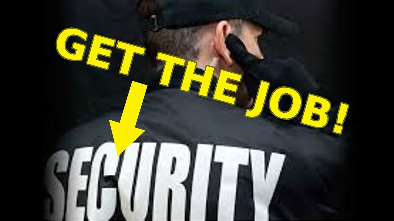 Get a SECURITY Job: Requirements & Interview