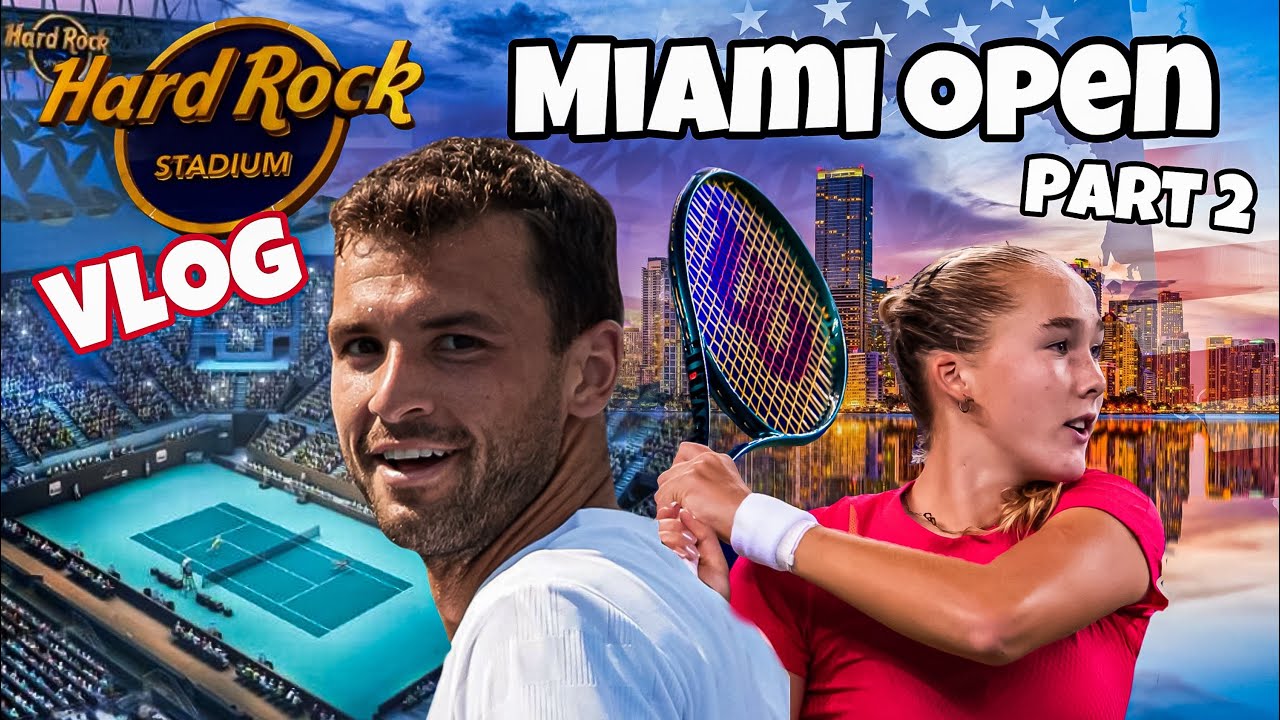 MIAMI OPEN. Part 2. ANDREEVA wants tattoos. DIMITROV on first date. ALCARAZ before practice.