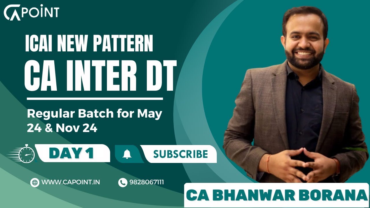 CA Inter DT | Day 01 | CA Bhanwar Borana | ICAI New Pattern | Regular Batch